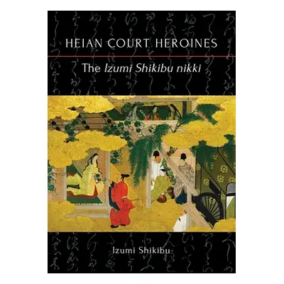 "The Izumi Shikibu nikki" - "" ("Shikibu Izumi")(Paperback)