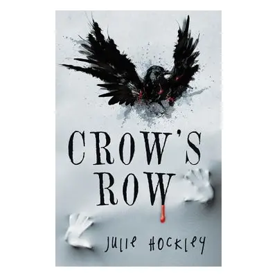 "Crow's Row" - "" ("Hockley Julie")(Paperback)