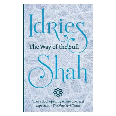 "The Way of the Sufi" - "" ("Shah Idries")(Paperback)