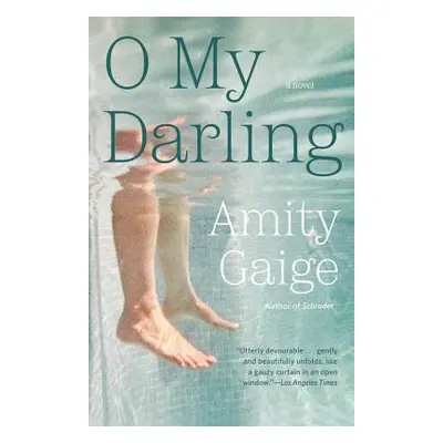 "O My Darling" - "" ("Gaige Amity")(Paperback)