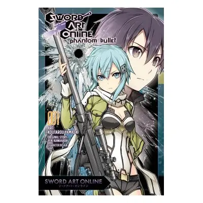 "Sword Art Online: Phantom Bullet, Volume 1" - "" ("Kawahara Reki")(Paperback)