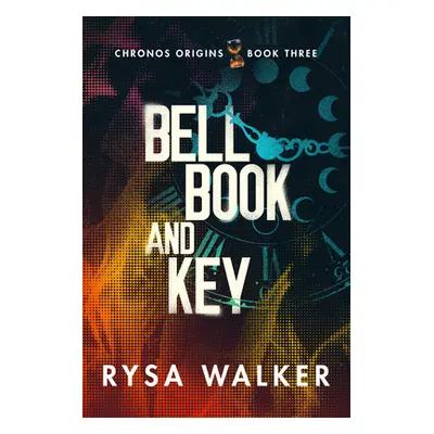 "Bell, Book, and Key" - "" ("Walker Rysa")(Paperback)