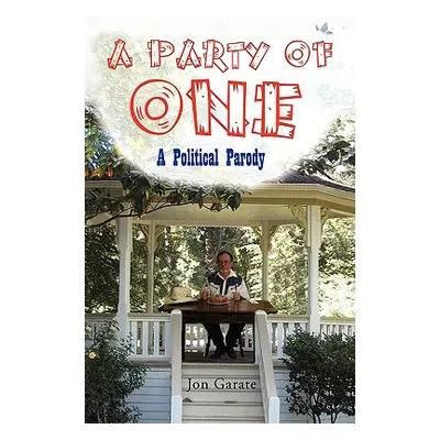 "A Party of One" - "" ("Garate Jon")(Paperback)