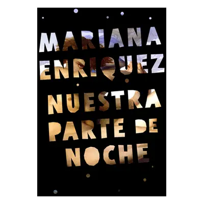 "Nuestra Parte de Noche" - "" ("Enriquez Mariana")(Paperback)