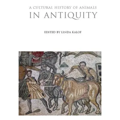 "A Cultural History of Animals in Antiquity" - "" ("Kalof Linda")(Paperback)