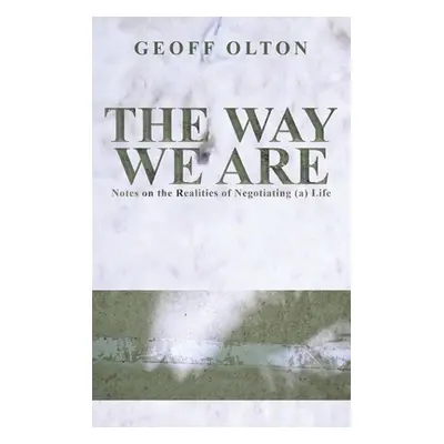 "The Way We Are" - "" ("Olton Geoff")(Pevná vazba)