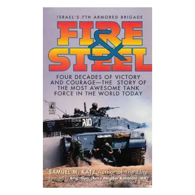 "Fire and Steel" - "" ("Katz Samuel M.")(Paperback)