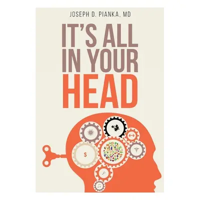 "It's All in Your Head" - "" ("Pianka Joseph D.")(Paperback)