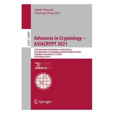 "Advances in Cryptology - Asiacrypt 2021 Part 2" - "" ("")(Paperback)