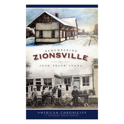 "Remembering Zionsville" - "" ("Lyons Joan Praed")(Pevná vazba)