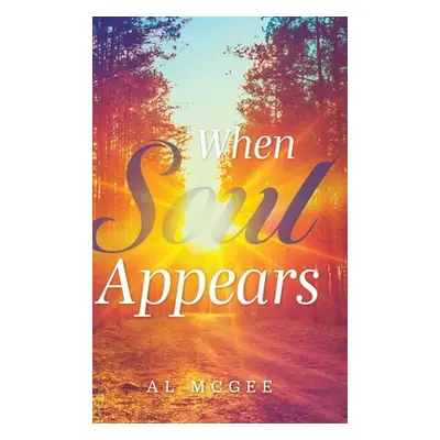 "When Soul Appears" - "" ("McGee Al")(Pevná vazba)