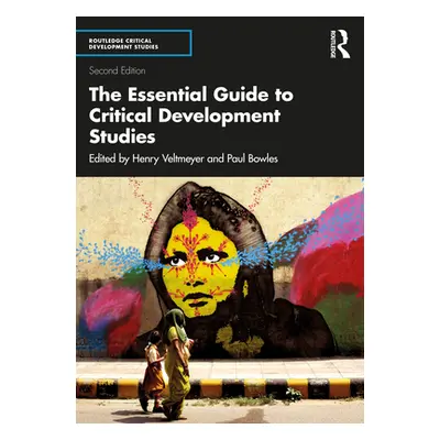 "The Essential Guide to Critical Development Studies" - "" ("Veltmeyer Henry")(Paperback)