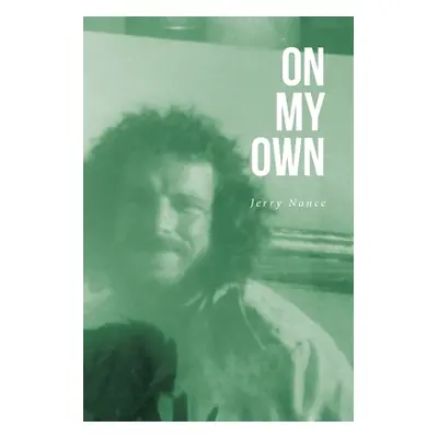 "On My Own" - "" ("Nance Jerry")(Paperback)