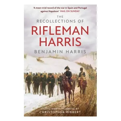 "The Recollections of Rifleman Harris" - "" ("Harris Benjamin Randell")(Paperback)