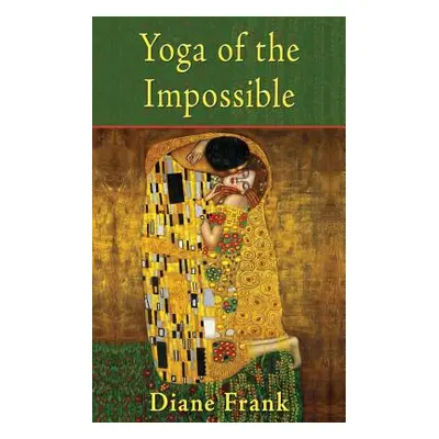 "Yoga of the Impossible" - "" ("Frank Diane")(Paperback)