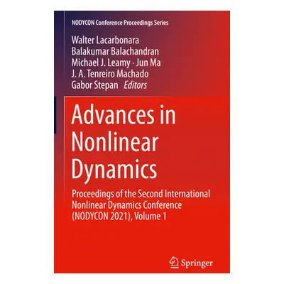 "Advances in Nonlinear Dynamics: Proceedings of the Second International Nonlinear Dynamics Conf