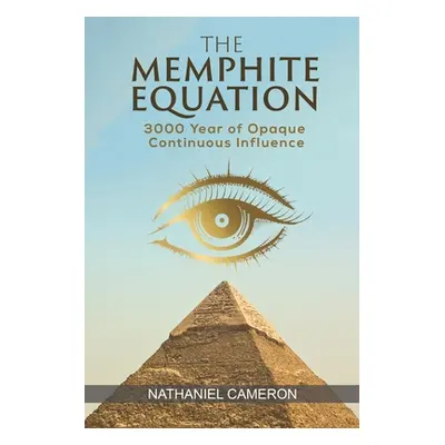 "The Memphite Equation" - "" ("Cameron Nathaniel")(Paperback)