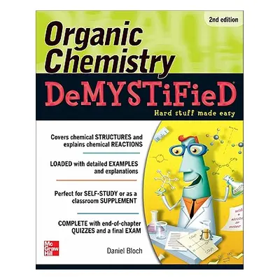 "Organic Chemistry Demystified 2/E" - "" ("Bloch Daniel")(Paperback)