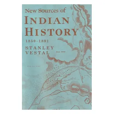 "New Sources of Indian History 1850-1891: The Ghost Dance - The Prairie Sioux A Miscellany" - ""