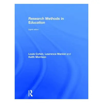 "Research Methods in Education" - "" ("Cohen Louis")(Pevná vazba)