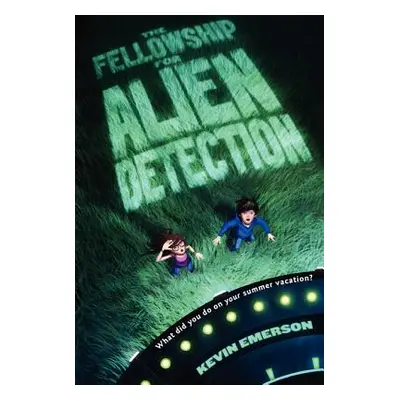 "The Fellowship for Alien Detection" - "" ("Emerson Kevin")(Paperback)