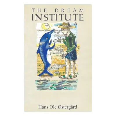 "The Dream Institute" - "" ("Stergrd Hans Ole")(Pevná vazba)