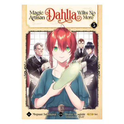 "Magic Artisan Dahlia Wilts No More (Manga) Vol. 5" - "" ("Amagishi Hisaya")(Paperback)