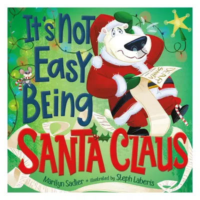 "It's Not Easy Being Santa Claus" - "" ("Sadler Marilyn")(Library Binding)