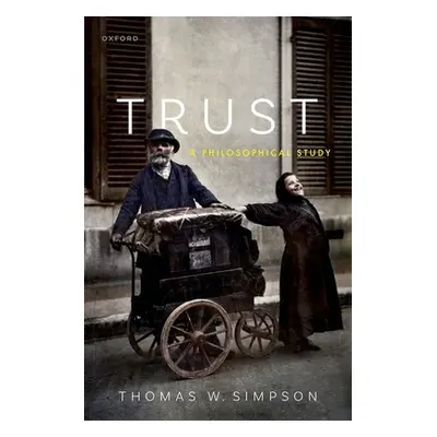 "Trust: A Philosophical Study" - "" ("Simpson")(Pevná vazba)