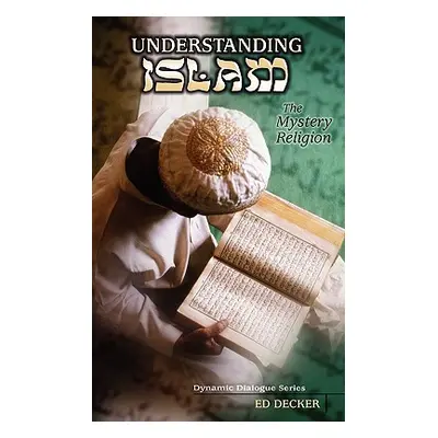 "Understanding Islam" - "" ("Decker Ed")(Paperback)