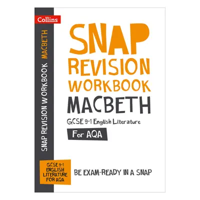 "Macbeth: AQA GCSE 9-1 English Literature Workbook" - "Ideal for Home Learning, 2022 and 2023 Ex