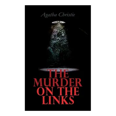 "The Murder on the Links: Hercule Poirot's Case" - "" ("Christie Agatha")(Paperback)