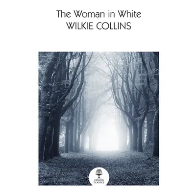 "The Woman in White" - "" ("Collins Wilkie")(Paperback)