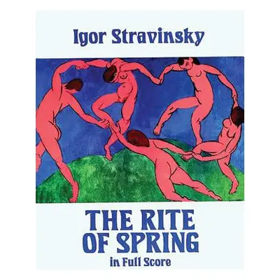 "The Rite of Spring in Full Score" - "" ("Stravinsky Igor")(Paperback)