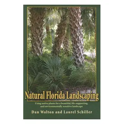 "Natural Florida Landscaping" - "" ("Walton Dan")(Paperback)