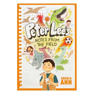 "Peter Lee's Notes from the Field" - "" ("Ahn Angela")(Pevná vazba)