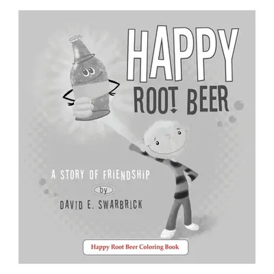 "Happy Root Beer A Coloring Book" - "" ("Swarbrick David E.")(Paperback)