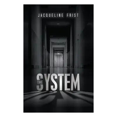 "The System" - "" ("Frist Jacqueline")(Paperback)