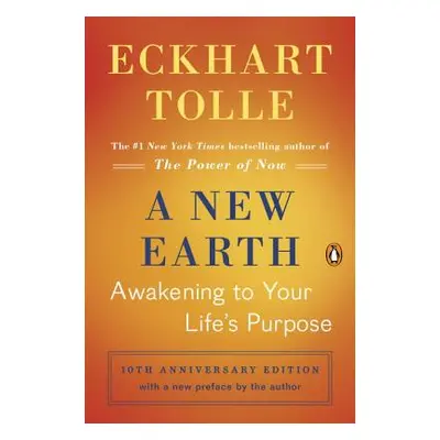 "A New Earth: Awakening to Your Life's Purpose" - "" ("Tolle Eckhart")(Paperback)