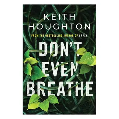 "Don't Even Breathe" - "" ("Houghton Keith")(Paperback)