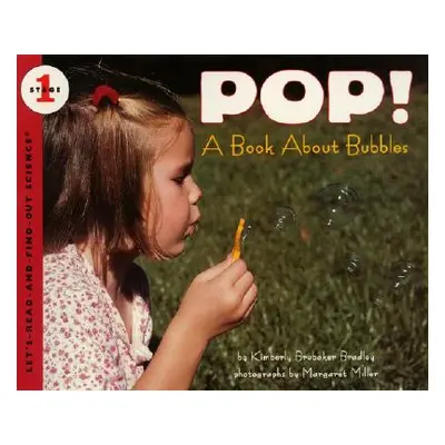 "Pop!: A Book about Bubbles" - "" ("Bradley Kimberly")(Paperback)