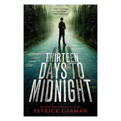 "Thirteen Days to Midnight" - "" ("Carman Patrick")(Paperback)