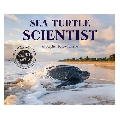 "Sea Turtle Scientist" - "" ("Swinburne Stephen R.")(Paperback)