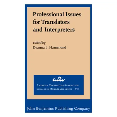 "Professional Issues for Translators and Interpreters" - "" ("")(Pevná vazba)