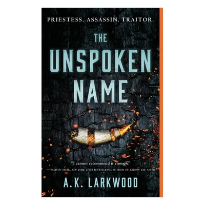 "The Unspoken Name" - "" ("Larkwood A. K.")(Paperback)