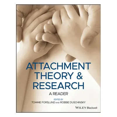 "Attachment Theory and Research: A Reader" - "" ("Forslund Tommie")(Paperback)