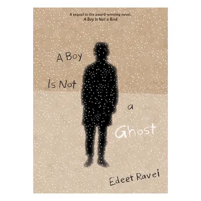 "A Boy Is Not a Ghost" - "" ("Ravel Edeet")(Pevná vazba)