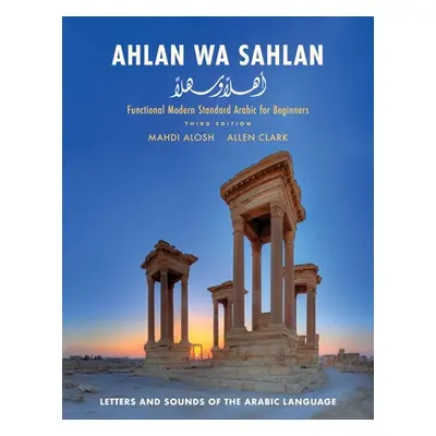 "Ahlan Wa Sahlan: Letters and Sounds of the Arabic Language" - "" ("Alosh Mahdi")(Paperback)