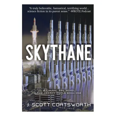 "Skythane: Liminal Sky: Oberon Cycle Book 1" - "" ("Coatsworth J. Scott")(Paperback)