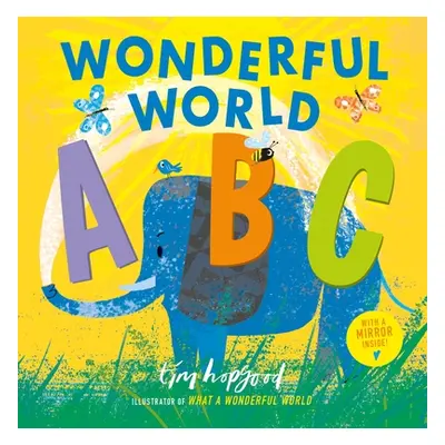 "Wonderful World ABC" - "" ("Hopgood Tim")(Board Books)